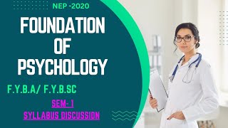 Foundation of Psychology FYBAFYBsc Syllabus Discussion [upl. by Elleryt]