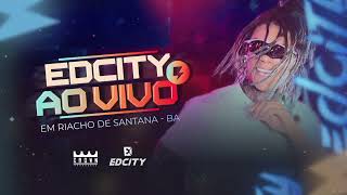 EDCITY AO VIVO NO TRIO EM RIACHO DE SANTANA  BA 2024 [upl. by Catina630]