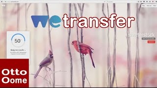 Hoe verzend je grote bestanden Gratis WEtransfer tutorial [upl. by Hayotal]