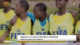 GFA LAUNCHES U12 GIRLS FOOTBALL CAMPAIGN IN ASHANTI REGION [upl. by Gnuhn]