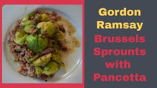 Gordon Ramseys Brussels Sprouts with Pancetta in 15 Min [upl. by Acinorrev]