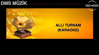 Allı Turnam  Karaoke Fasıl © DMS Müzik [upl. by Duile]