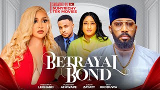 BETRAYAL BOND  FREDERICK LEONARD ROSSI AFUWAPE SUSAN ZAYATT Nigerian Movie 2024 Latest Full Movies [upl. by Tobin]