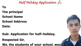 Half Holiday ApplicationHow To Write Application For HalfHoliday [upl. by Trudi964]