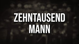 Zehntausend Mann • Soldatenlied von 1900 Liedtext [upl. by Yttap]