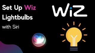 How to set up Wiz lights with Siri shortcuts Pairing Wiz light bulbs with Siri [upl. by Eedeed]