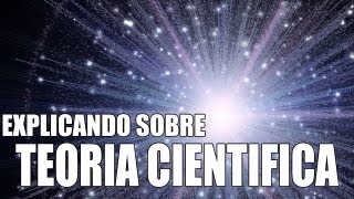 Explicando um pouco de Teoria Científica [upl. by Anitsud355]