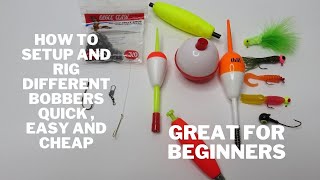 How to setup and rig different bobbers quick easy and cheap [upl. by Woolson]