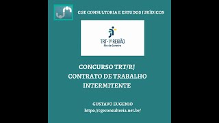 Concurso TRTRJ  Contrato de trabalho intermitente [upl. by Euphemiah]