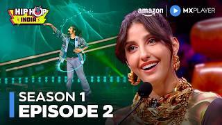 Hip Hop India Full Episode 2  Nora Fatehi Remo DSouza  Dance Reality Show  Amazon MX Player [upl. by Letsyrc]