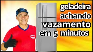 Como achar vazamento em geladeira em 5 minutos [upl. by Benyamin]