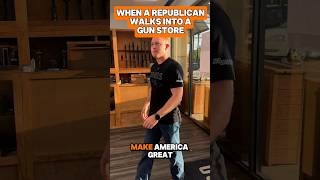 When a Republican walks into a gun store [upl. by Town]