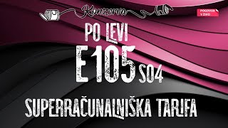 KONZERVA S04E105 🥫🥫🥫Superračunalniška tarifa  Po levi Aljuš Pertinač 🥫🥫🥫 [upl. by Motch]