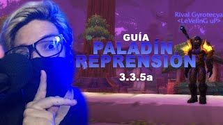 Guía paladín reprensión agi PVE  Wow Aura 335a  Gyro [upl. by Lesly]