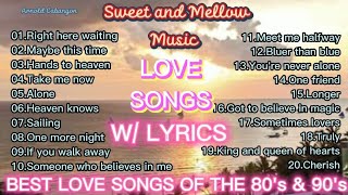 BEST LOVE SONGS of the 80s amp 90s Love Songs with Lyrics Sweet and Mellow Music Collections [upl. by Gonagle886]