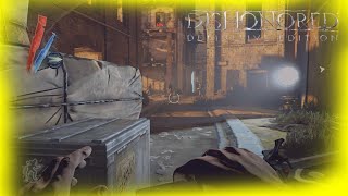 Northside Bridgeway  Dishonored Definitive Edition Part 16 [upl. by Elletnahc]