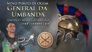 Ponto de Ogum  GENERAL DA UMBANDA Tenha Fé Nesse Guerreiro  Sandro Luiz Umbanda [upl. by Harmon306]