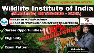 Wildlife Institute of India MSc Entrance 2024 Online Application Eligibility Exam Pattern [upl. by Katlaps640]