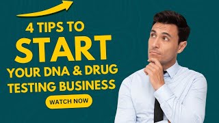 4 Best Free Tips to Start a DNA amp Drug Testing Business with Zero Dollars [upl. by Siravat]