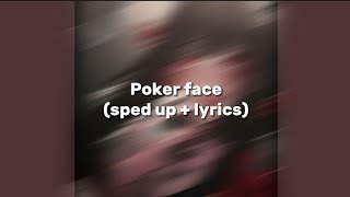 Lady Gaga  Poker face sped up  lyrics [upl. by Enelegna]