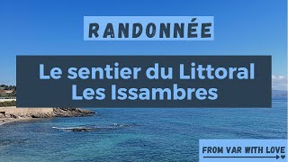 Randonnée Var Le sentier du Littoral LES ISSAMBRES ♡ [upl. by Xeno463]