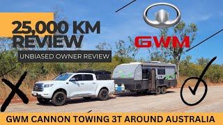 GWM Cannon Ute  25000KMS  UNBIASED OWNER REVIEW  9 Months Full Time Towing  Best Value 4x4 EVER [upl. by Koral]