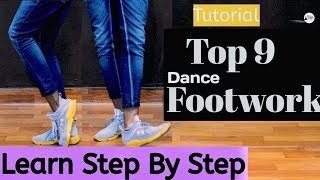 Top 9 Famous Dance Footwork Tutorial  Learn Easily Hiphop Dance  Step [upl. by Reuven]