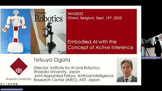 IWAI 2023  Tetsuya Ogata  Embodied AI with Active Inference [upl. by Ches]