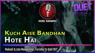 Kuch Aise Bandhan Hote Hai  Duet  Mukesh amp Lata Mangeshkar Farishta Ya Qatil 1977 Home Karaoke [upl. by Leontyne]