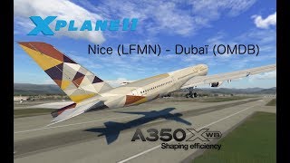 XPlane 11 Vol Nice LFMN  Dubaï OMDB en A350 [upl. by Darby]