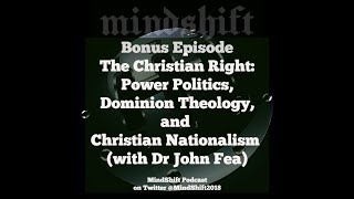 The Christian Right amp Power Politics with Dr John Fea [upl. by Hali]