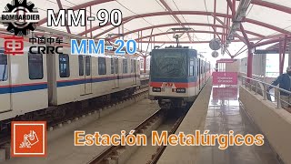 BombardierCNCF MM90 y CRRC MM20 en Metalúrgicos Línea 3 [upl. by Fleece]