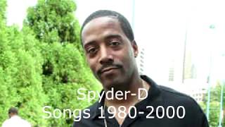 SpyderD Songs 19802016 History Of HipHop Artists [upl. by Glantz]