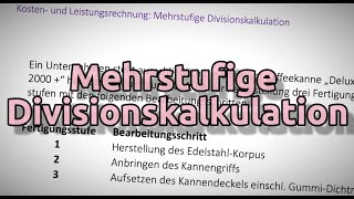 Mehrstufige Divisionskalkulation [upl. by Raynold]