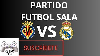 PARTIDO FÚTBOL SALA  VILLARREAL VS REAL MADRID 24112024 VOLTA PS4 [upl. by Letha]