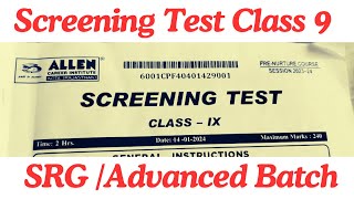 Screening test class 9 ALLEN to move class 10 advanced batch SRG ADVANCED BATCH [upl. by Reitrac]