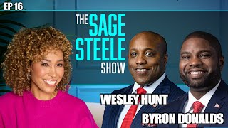 Congressmen Wesley Hunt amp Byron Donalds  The Sage Steele Show [upl. by Sirromad]