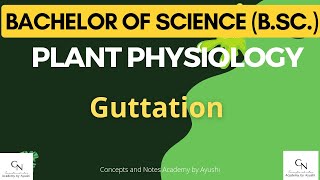 Guttation  Hydathodes  Notes for BSc students  Concepts and Notes Academy by Ayushi [upl. by Rheba718]