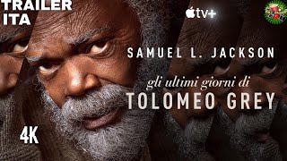 GLI ULTIMI GIORNI DI TOLOMEO GREY 2022 Trailer ITA  APPLETV [upl. by Duwe]