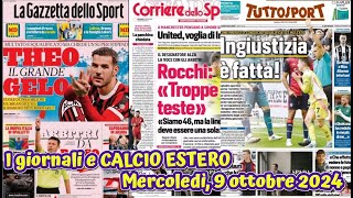 I giornali e CALCIO ESTERO Mercoledì 9 ottobre 2024 [upl. by Yruok]