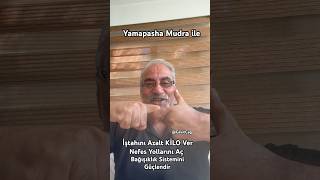 Yamapasha Mudra İle İştahını Azalatarak KİLO Verebilirsin [upl. by Nauaj]