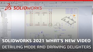 Whats New in SOLIDWORKS 2021  Detailing Mode and Drawing Delighters [upl. by Port]