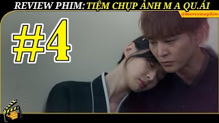 REVIEW PHIM TIỆM CHỤP ẢNH MA QUÁI TẬP 4 TIỄN BÀ RỜI TIỆM ẢNH N9 LIỀN SỞ HỮU NĂNG LỰC NHÌN THẤY MA [upl. by Nlycaj]