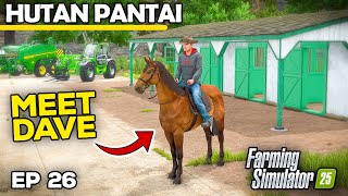 MEET DAVE  Farming Simulator 25  Hutan Pantai  Episode 26 [upl. by Ibrad]