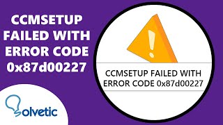 CCMSETUP FAILED with ERROR CODE 0x87d00227 ✅✅ [upl. by Gunther]