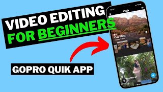 GoPro Video Editing for Beginners Using Quik App [upl. by Katharina]