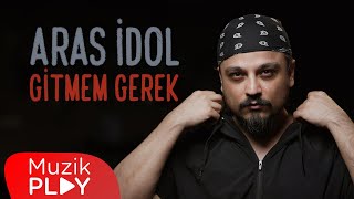 ARAS İdol  Gitmem Gerek Official Lyric Video [upl. by Denbrook60]