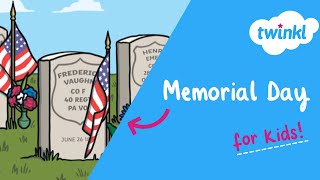 🇺🇸 Memorial Day for Kids  27 May  Decoration Day  How to Commemorate Memorial Day  Twinkl USA [upl. by Lever]