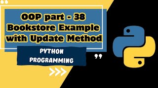 OOP part  38  OOP Example of Bookstore as a class in python with constructor and update method [upl. by Ahsiekat]