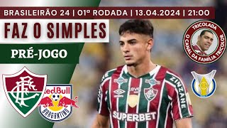 GRANDE CHANCE PARA FELIPE ANDRADE  PRÉJOGO FLUMINENSE X RED BULL BRAGANTINO [upl. by Ralston]